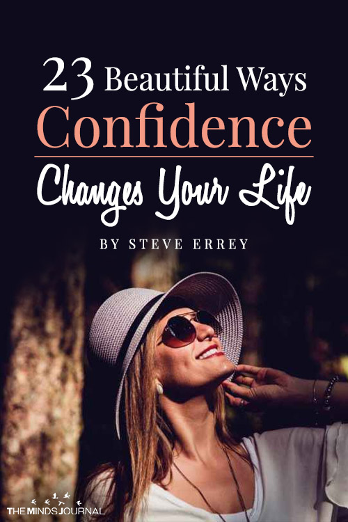 23 Beautiful Ways Confidence Transforms You and Your Life