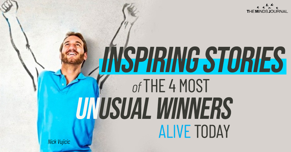 Inspiring Stories of The 4 Most Unusual Winners Alive Today