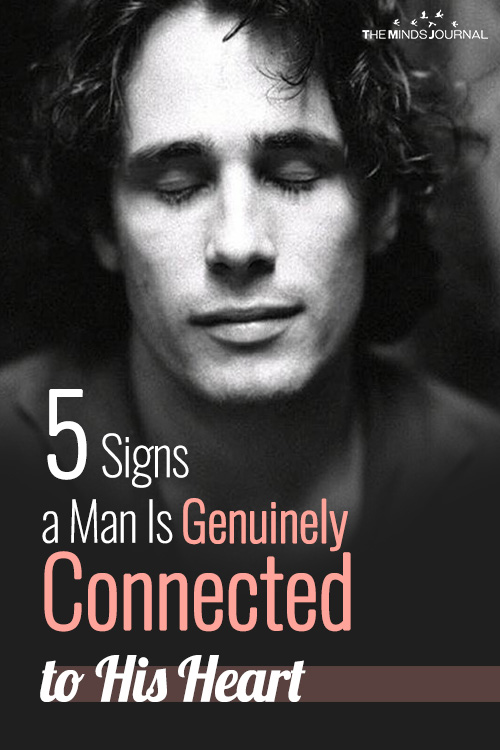 5 Signs a Man Is Genuinely Connected to His Heart