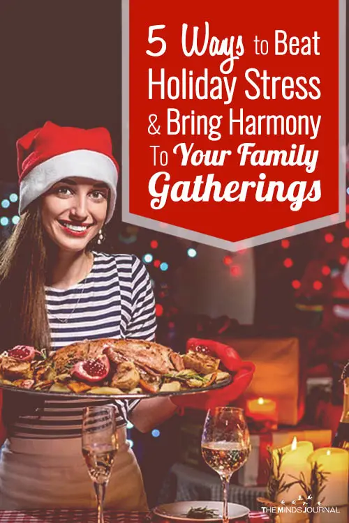 5 Ways to Beat Holiday Stress and Bring Harmony To Your Family Gatherings