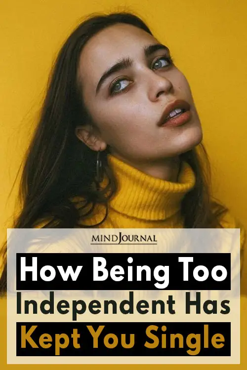 Being Independent Kept You Single Pin