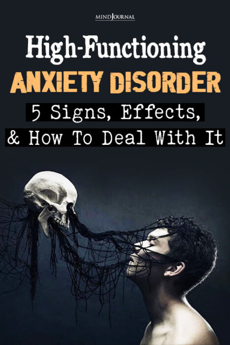 High Functioning Anxiety Disorder Signs Effects And Remedy