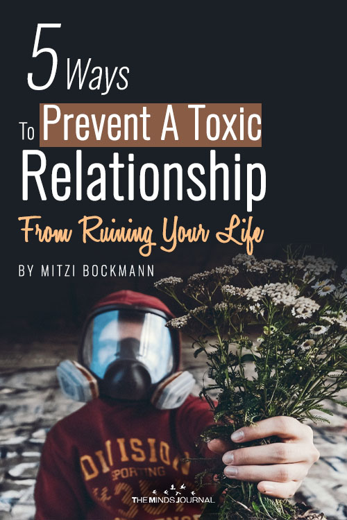 How To Prevent A Toxic Relationship From Ruining Your Life