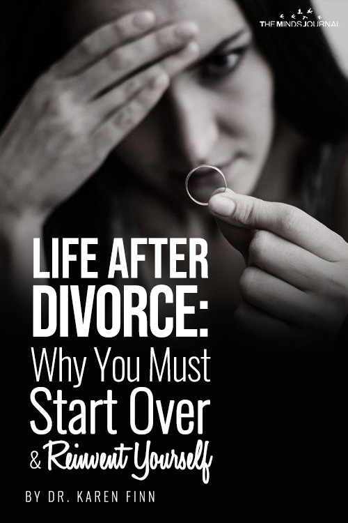 Life After Divorce: Why You Must Start Over and Reinvent Yourself