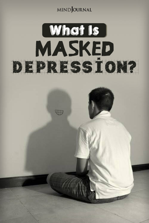 Masked Depression Worst Kinds of Depression