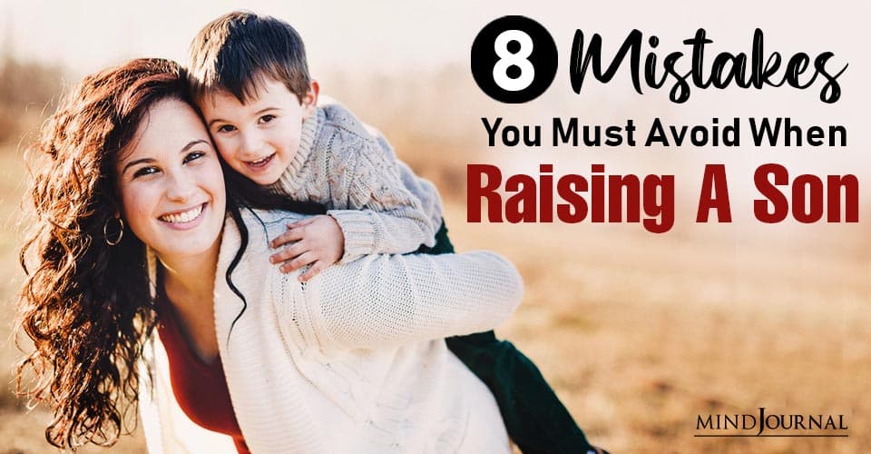 Mistakes MUST Avoid When Raising Son