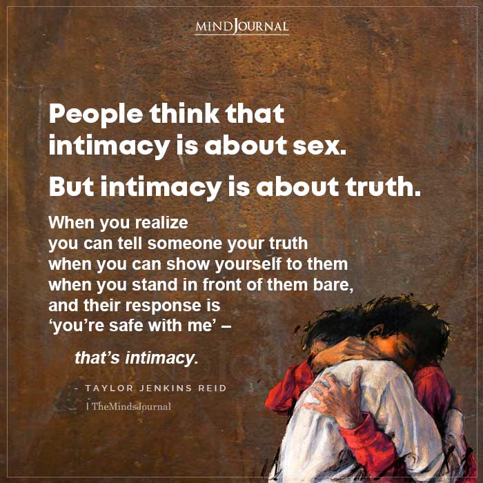 People Think That Intimacy Is About Sex