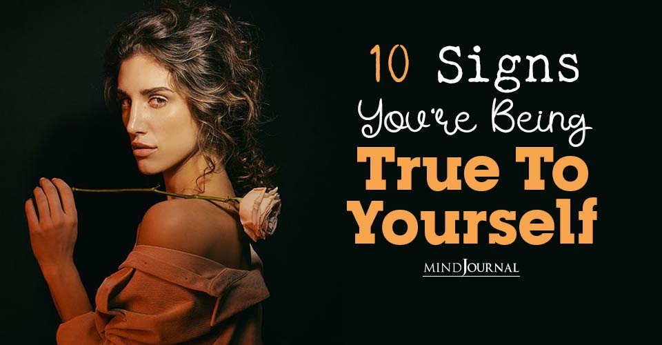 10 Bold Signs That You Are Killing Conventions And Being True To Yourself