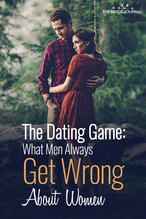 The Dating Game: What Men Always Get Wrong About Women