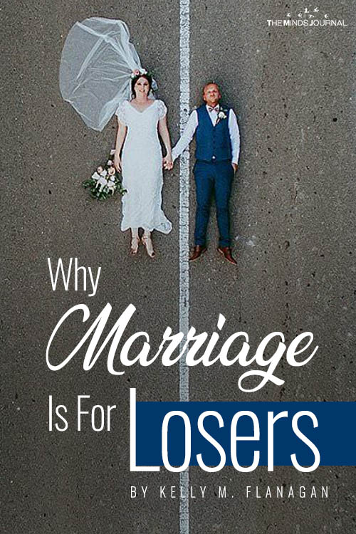 Why Marriage Is For Losers
