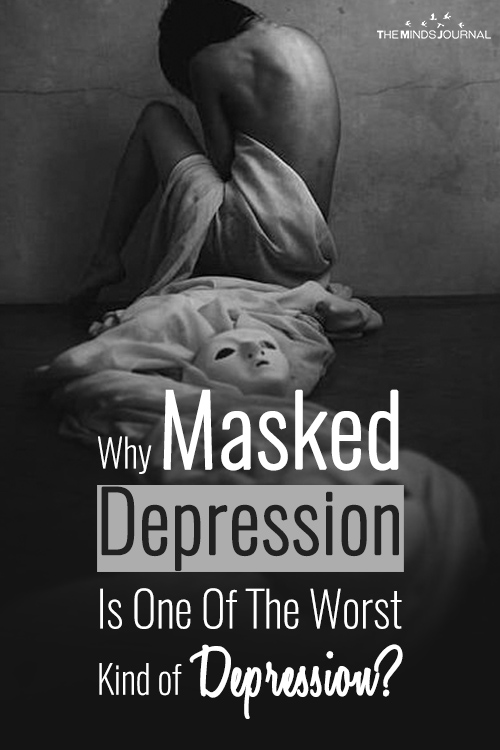 Why Masked Depression Is One Of The Worst Kind of Depression?