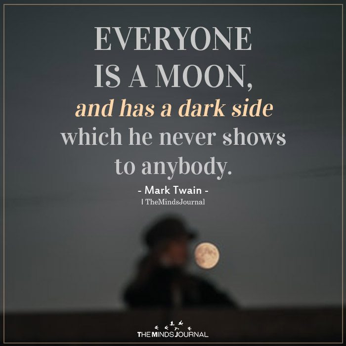 everyone is a moon