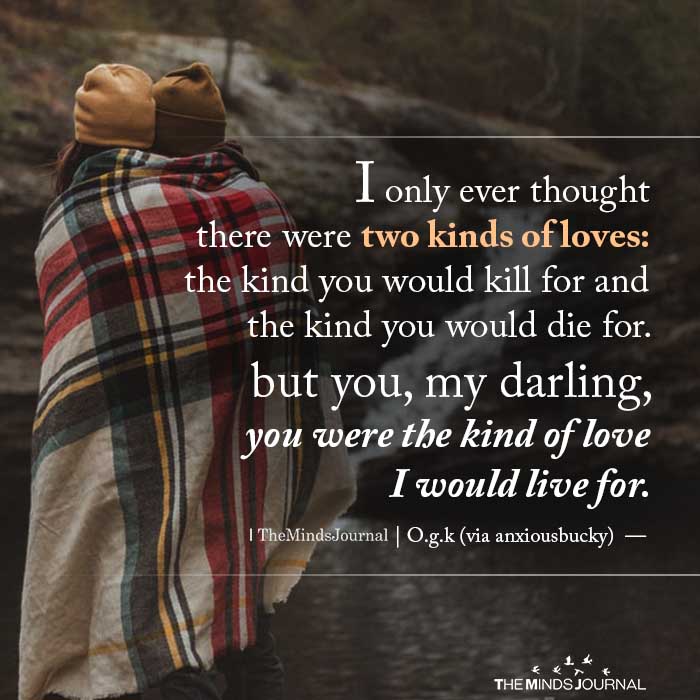 i only ever thought there was two kinds of love