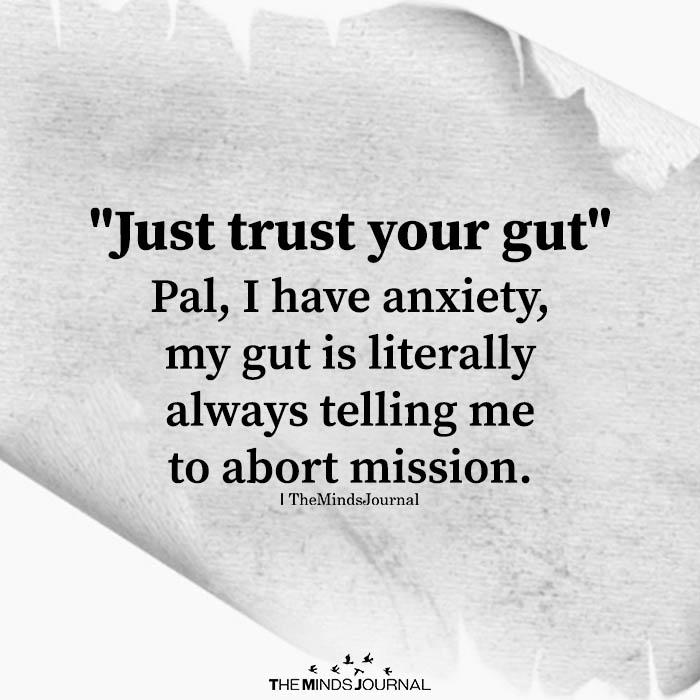 just trust your gut