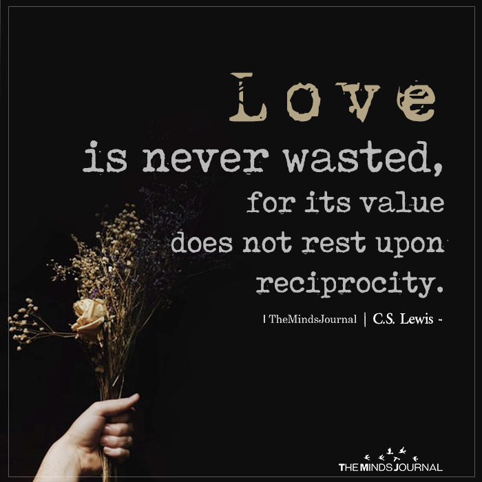 love is never wasted