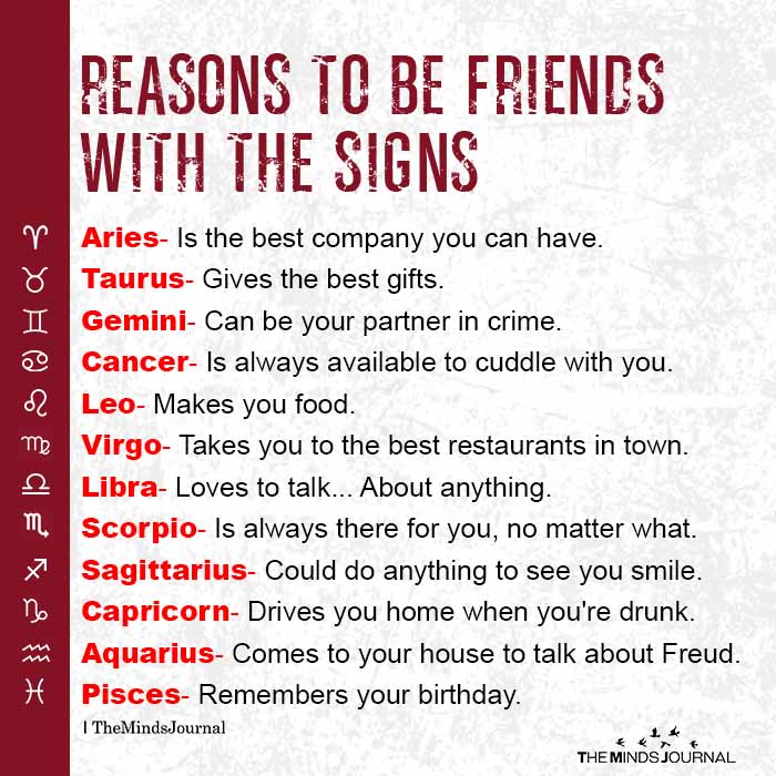 reasons to be friends with the signs