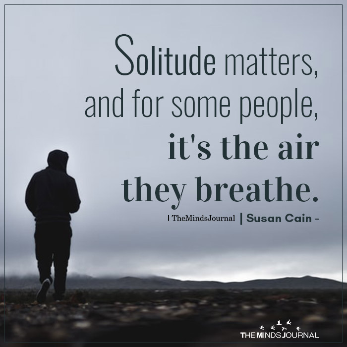 solitude matters and to some