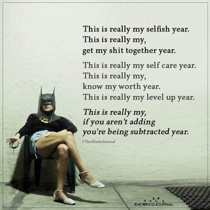 This Is Really My Selfish Year