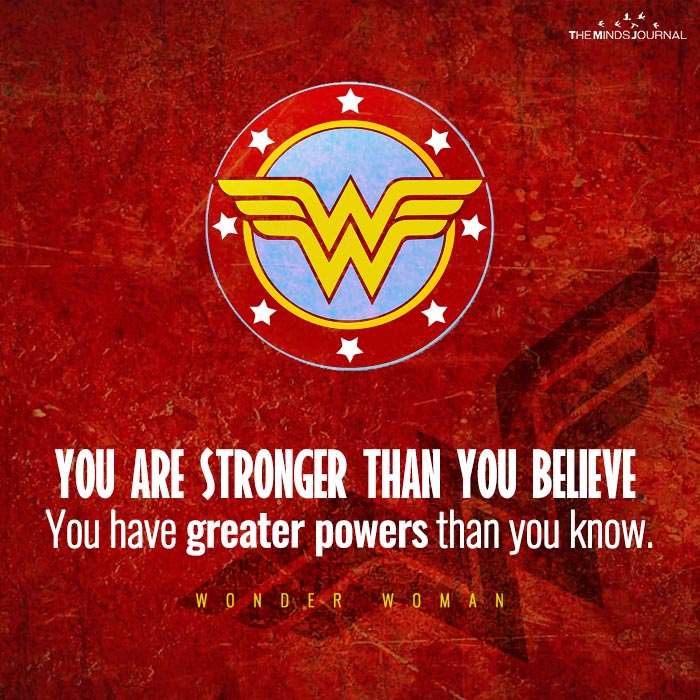 You Are Stronger Than You Believe