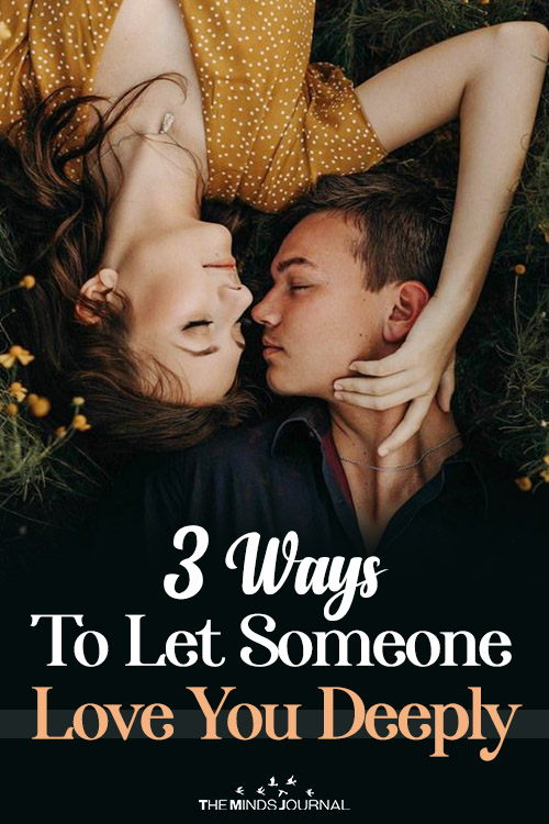 How To Let Someone Love You