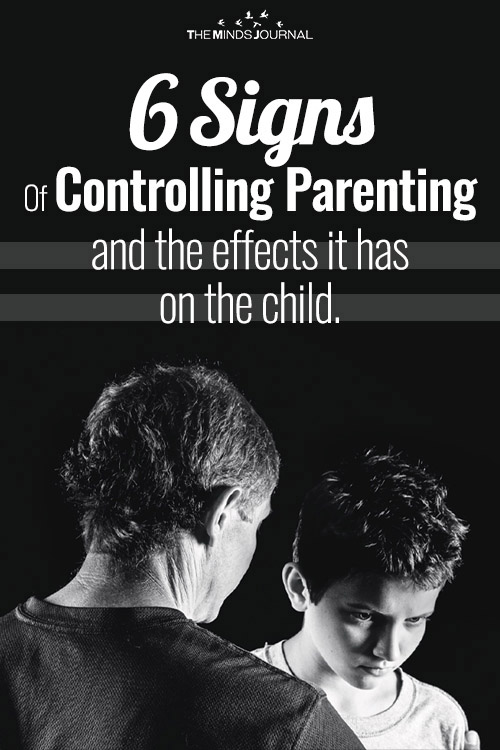 Controlling Parenting And The Effects It Has On The Child Pin