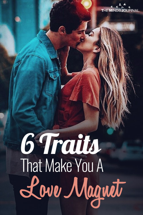 6 Traits That Make You A Love Magnet