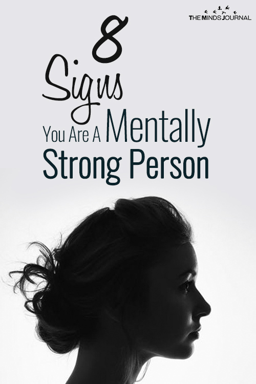 8 Signs You Are A Mentally Strong Person