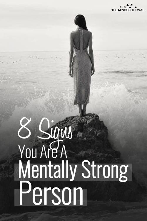 8 Signs You Are A Mentally Strong Person