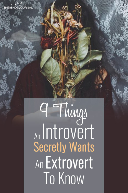 9 Things An Introvert Wants An Extrovert To Know
