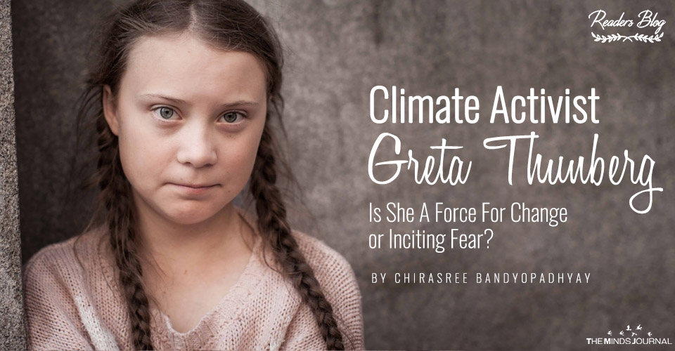 Climate Activist Greta Thunberg, Is She A Force For Change or Inciting Fear?