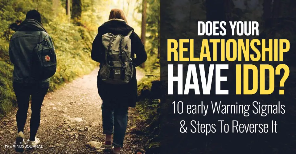 Does Your Relationship Have IDD? 10 Early Warning Signals and Steps To Heal