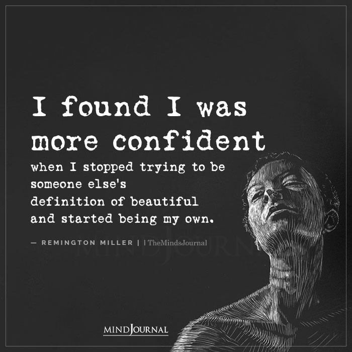 I Found I Was More Confident When I Stopped Trying