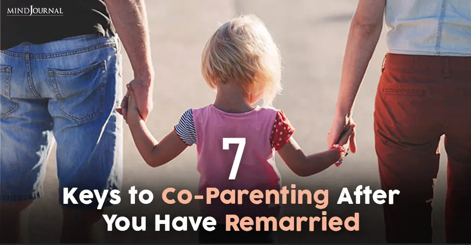 7 Keys To Co-Parenting After You Have Remarried