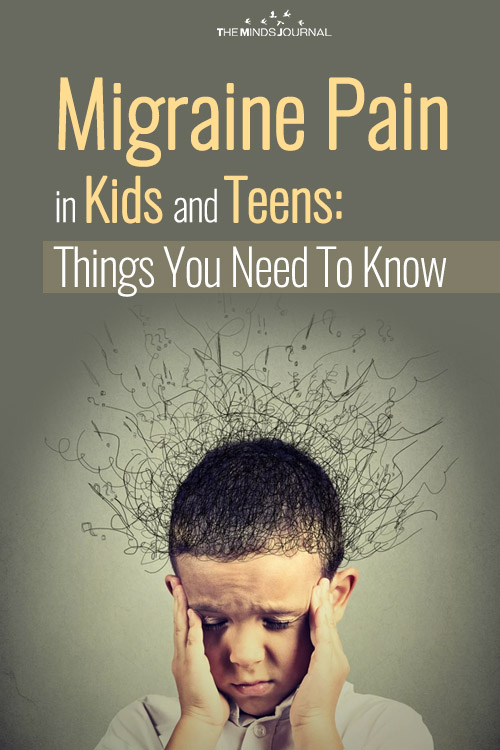 Migraine Pain in Kids and Teens: Things You Need To Know