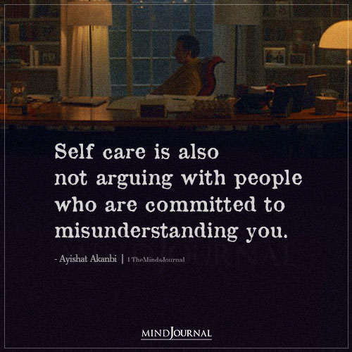 Self Care Is Also Not Arguing With People