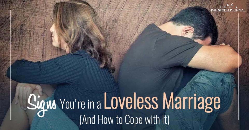 Signs You’re in a Loveless Marriage (And How to Cope with It)