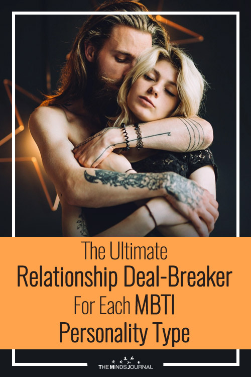 The Ultimate Relationship Deal-Breaker For Each MBTI Personality Type