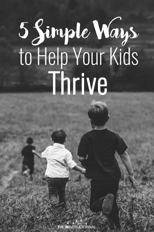 5 Ways to Help Your Kids Thrive
