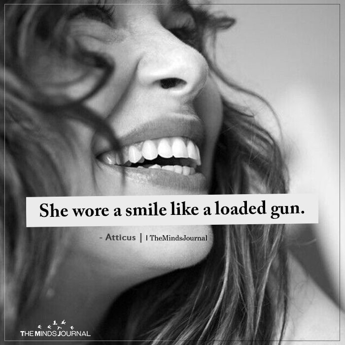 she wore a smile like a loaded gun meaning