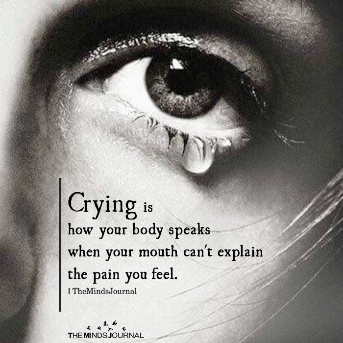 crying is how our bodies