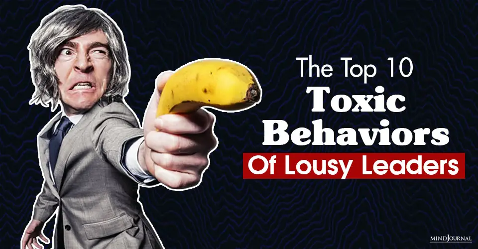 toxic behaviors of lousy leaders