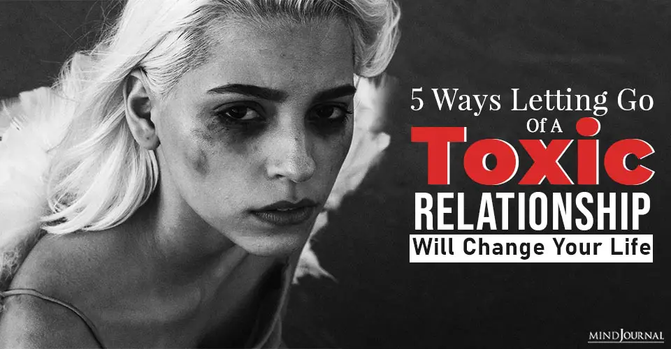 toxic relationship will change your life