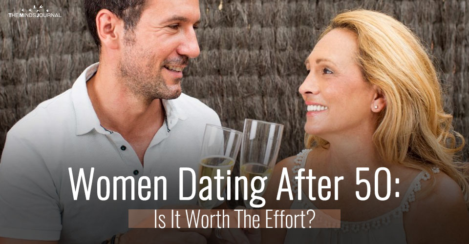 Women Dating After 50: Is It Worth The Effort?