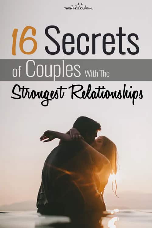 16 Little Known Secrets of Couples With The Strongest Relationships