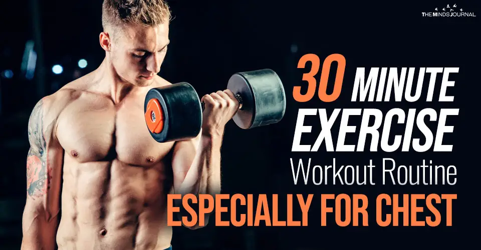 30 Minute Exercise Workout Routine Especially for Chest