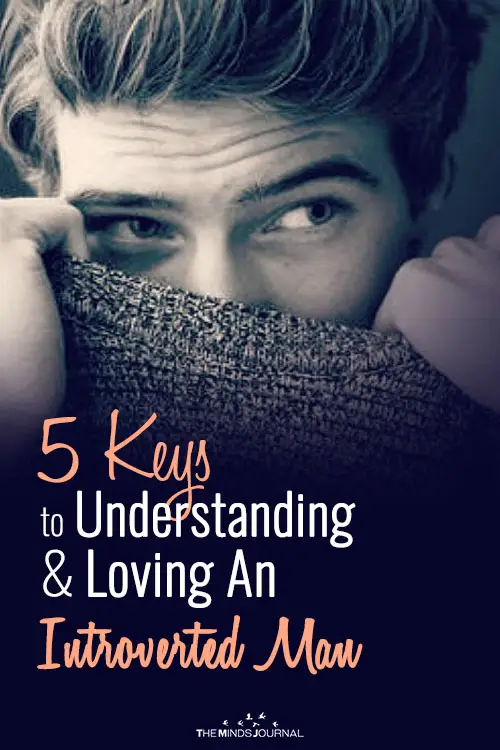 5 Keys to Understanding and Loving An Introverted Man