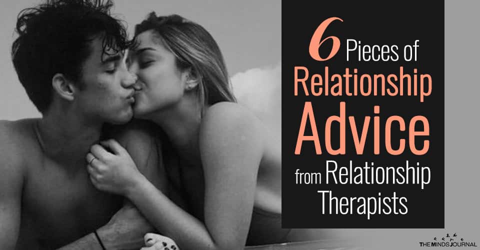 6 Pieces of Relationship Advice from Relationship Therapists