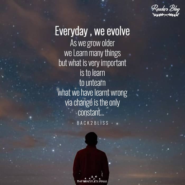 Everyday we evolve