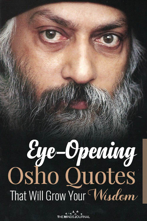 Eye-Opening Osho Quotes That Will Grow Your Wisdom