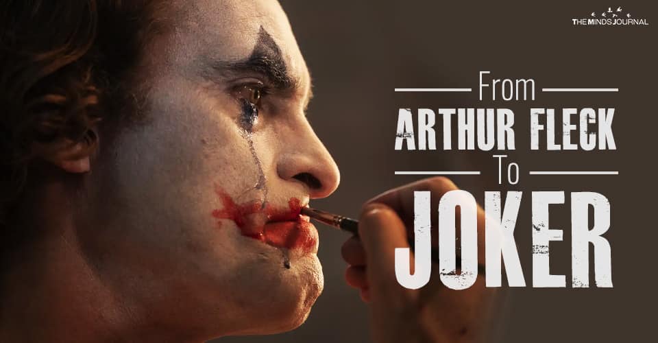 From Arthur Fleck To Joker Are we all a product of the society